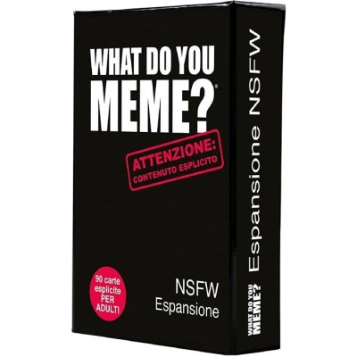 WHAT DO YOU MEME? ESPANSIONE NSFW GIOCO DA TAVOLO ITALIANO YAS! GAMES