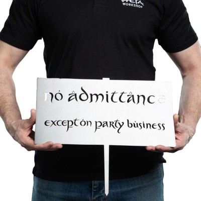 WETA THE LORD OF THE RINGS NO ADMITTANCE METALBIRD SIGN