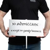 WETA THE LORD OF THE RINGS NO ADMITTANCE METALBIRD SIGN